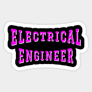 Electrical Engineer in Pink Color Text Sticker